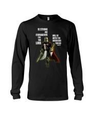 Be strong and courageous for the lord Long Sleeve Tee thumbnail