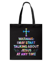 I may start talking about jesus at any time Tote Bag tile
