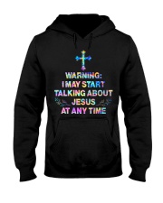 I may start talking about jesus at any time Hooded Sweatshirt tile