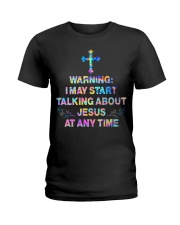 I may start talking about jesus at any time Ladies T-Shirt tile