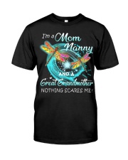 I'm a Mom Nanny and a Great Grandmother Classic T-Shirt front