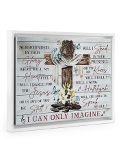 I CAN ONLY IMAGINE 14x11 White Floating Framed Canvas Prints thumbnail