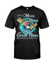 I'm a Mom nana and Great nana Classic T-Shirt front