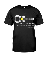 Praise Him Classic T-Shirt front