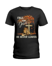Fall For Jesus He Never Leaves Ladies T-Shirt tile