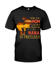 Mom and Nana Classic T-Shirt front
