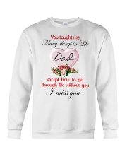 YOU TAUGHT ME EXCEPT HOW TO GET THROUGH LIFE Crewneck Sweatshirt tile