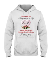 YOU TAUGHT ME EXCEPT HOW TO GET THROUGH LIFE Hooded Sweatshirt tile