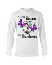 As long as i breathe you'll be remembered Long Sleeve Tee tile