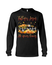 Fall for Jesus He never leaves Long Sleeve Tee tile