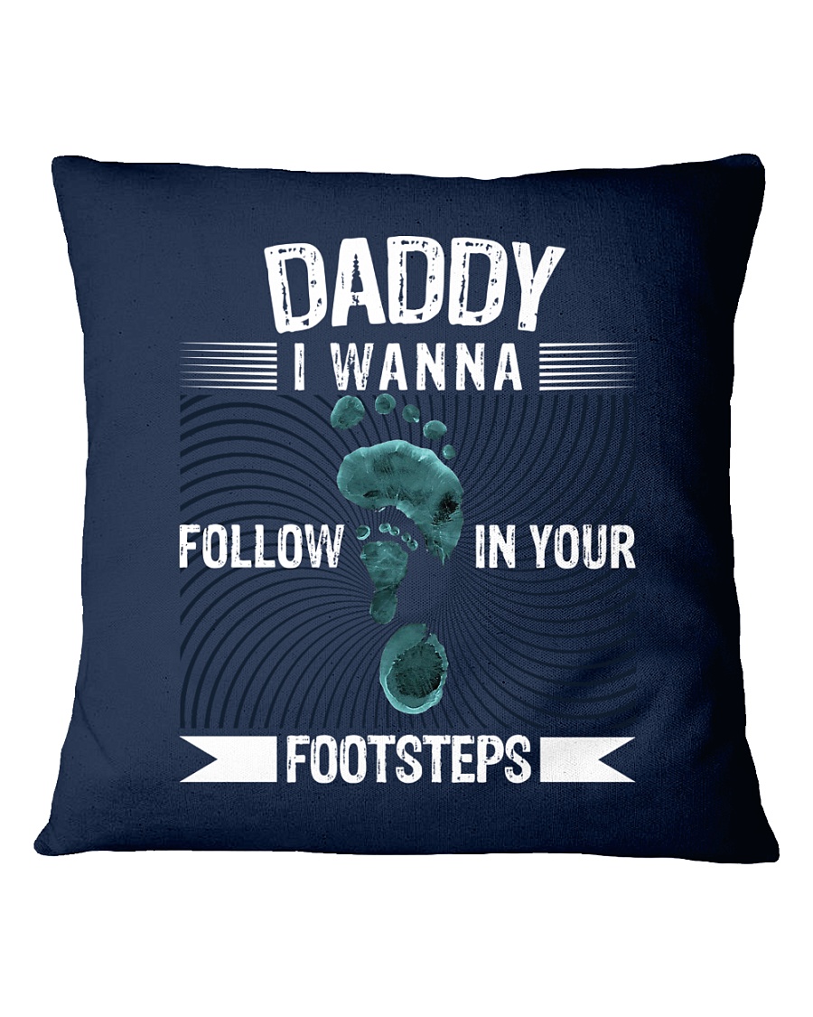 I wanna follow in your footsteps Square Pillowcase