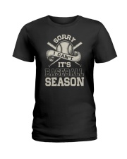 Sorry I Can't It's Baseball Season Shirt SUR Ladies T-Shirt tile