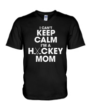 I Can't Keep Calm I'm A Hockey Mom Shirt V-Neck T-Shirt tile