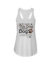 All I Need Is This Dog And That Other Dog Shirt Ladies Flowy Tank tile