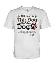 All I Need Is This Dog And That Other Dog Shirt V-Neck T-Shirt tile