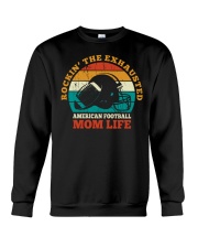 Rockin' The Exhausted American Football Mom Life Shirt SUR Crewneck Sweatshirt tile