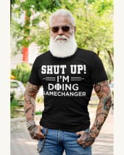 Shut Up! I'm Doing Gamechanger Shirt Classic T-Shirt apparel-premium-fit-men-tee-lifestyle-front-81