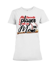 My Favorite Player Calls Me Mom Customized Shirt SUR Premium Fit Ladies Tee tile