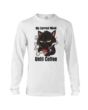 My Current Mood Until Coffee Shirt Long Sleeve Tee tile