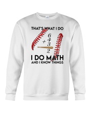 I Do Math And I Know Things Baseball Shirt Crewneck Sweatshirt tile