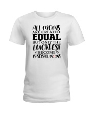 The Luckiest Become Baseball Moms Shirt SUR Ladies T-Shirt tile
