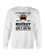 If You Don't Like Hockey Shirt SUR Crewneck Sweatshirt tile