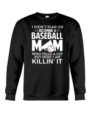 I Didn't Plan On Becoming A Baseball Mom Shirt SUR Crewneck Sweatshirt tile