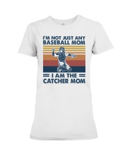 I Am The Catcher Mom Shirt SUR Premium Fit Ladies Tee tile