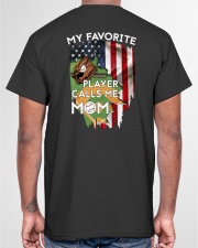 My Favorite Player Calls Me Mom Shirt Ver2 Classic T-Shirt garment-tshirt-unisex-back-04