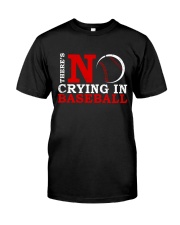 There's No Crying In Baseball Shirt SUR Classic T-Shirt front