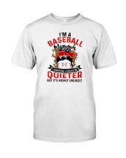 I'm A Baseball Momma I Suppose I Could Be Quieter But It's Highly Unlikely Shirt SUR Premium Fit Mens Tee tile