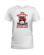 I'm A Baseball Momma I Suppose I Could Be Quieter But It's Highly Unlikely Shirt SUR Ladies T-Shirt tile