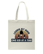 Losing My Mind One Kid At A Time Shirt Tote Bag tile