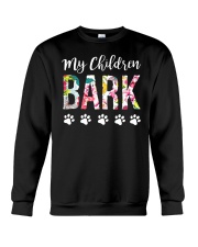 My Children Bark Shirt Crewneck Sweatshirt tile