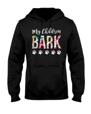 My Children Bark Shirt Hooded Sweatshirt tile