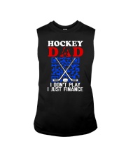 Hockey Dad I Don't Play I Just Finance Shirt SUR Sleeveless Tee tile