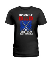 Hockey Dad I Don't Play I Just Finance Shirt SUR Ladies T-Shirt tile