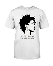 Everything Is Everything Classic T-Shirt front