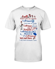 Teacher I Will Teach Classic T-Shirt front