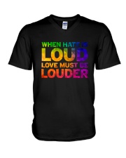 When Hate Is Loud Love Must Be Louder V-Neck T-Shirt thumbnail