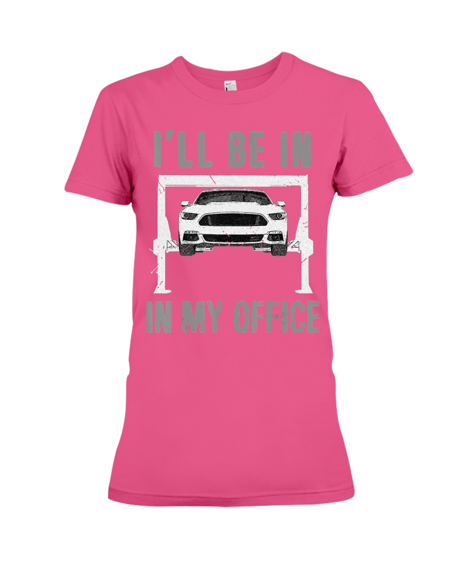 Garage is My Office T-Shirt Mechanic Gift Car Premium Fit Ladies Tee