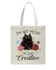 I'm Not Messy I'm Just Creative Tote Bag tile