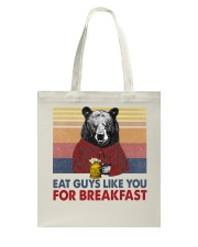 I Eat Guys Like You For Breakfast Tote Bag tile