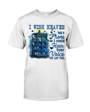 I Wish Heaven Had A Phone Classic T-Shirt front
