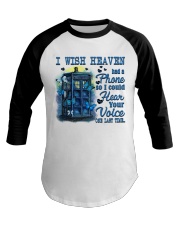 I Wish Heaven Had A Phone Baseball Tee tile