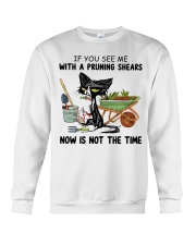 If You See Me With A Prunning Shears Crewneck Sweatshirt tile