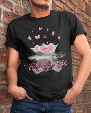 Never Give Up Classic T-Shirt apparel-classic-tshirt-lifestyle-26