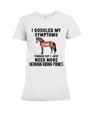 I Gg My Symtoms Need More German Riding Pony Premium Fit Ladies Tee tile