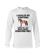 I Gg My Symtoms Need More German Riding Pony Long Sleeve Tee tile