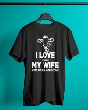 I LOVE IT WHEN MY WIFE LETS ME BUY MORE COWS Classic T-Shirt lifestyle-mens-crewneck-front-3